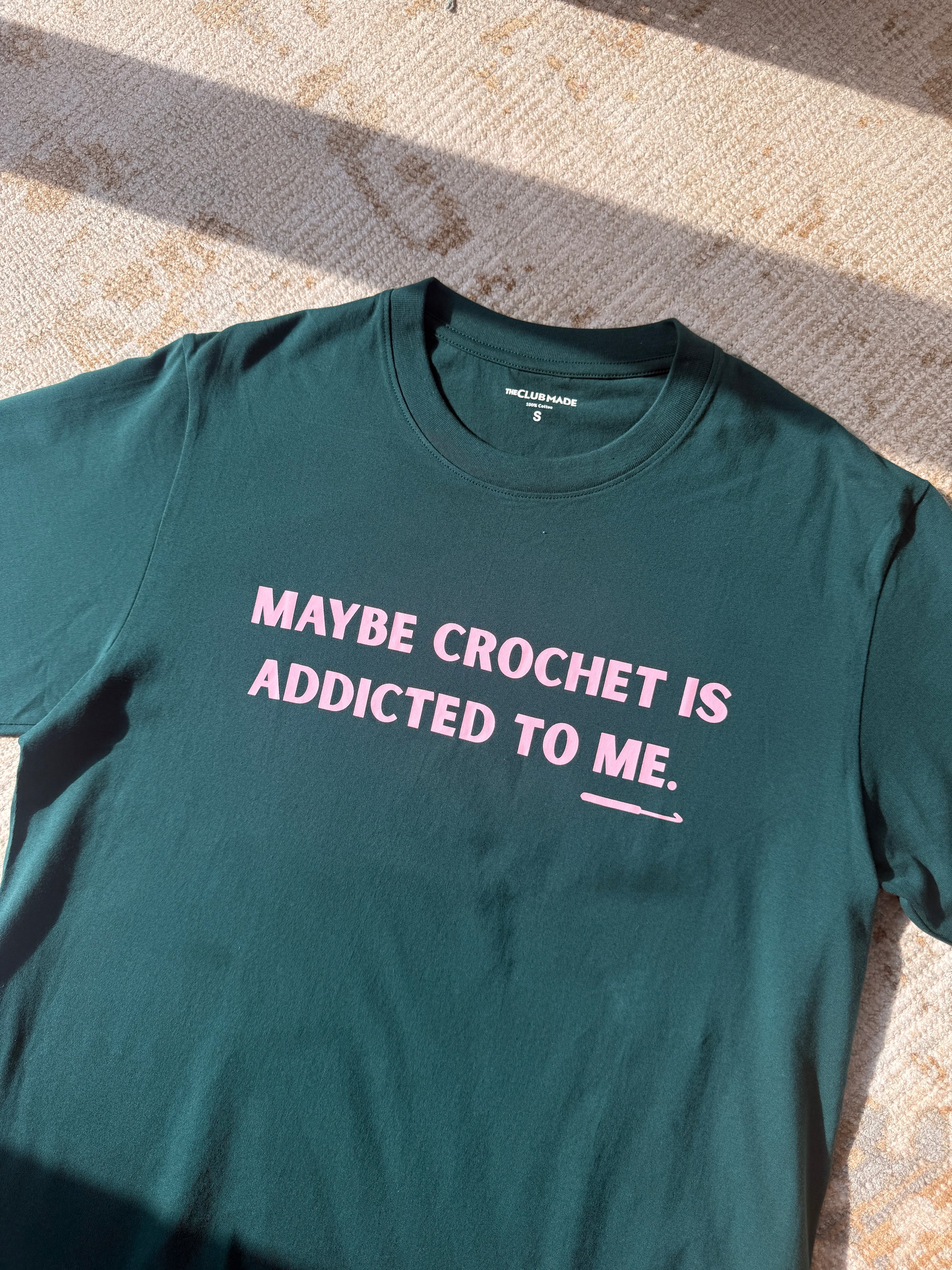Maybe Crochet Is Addicted To Me Tee (Unisex)