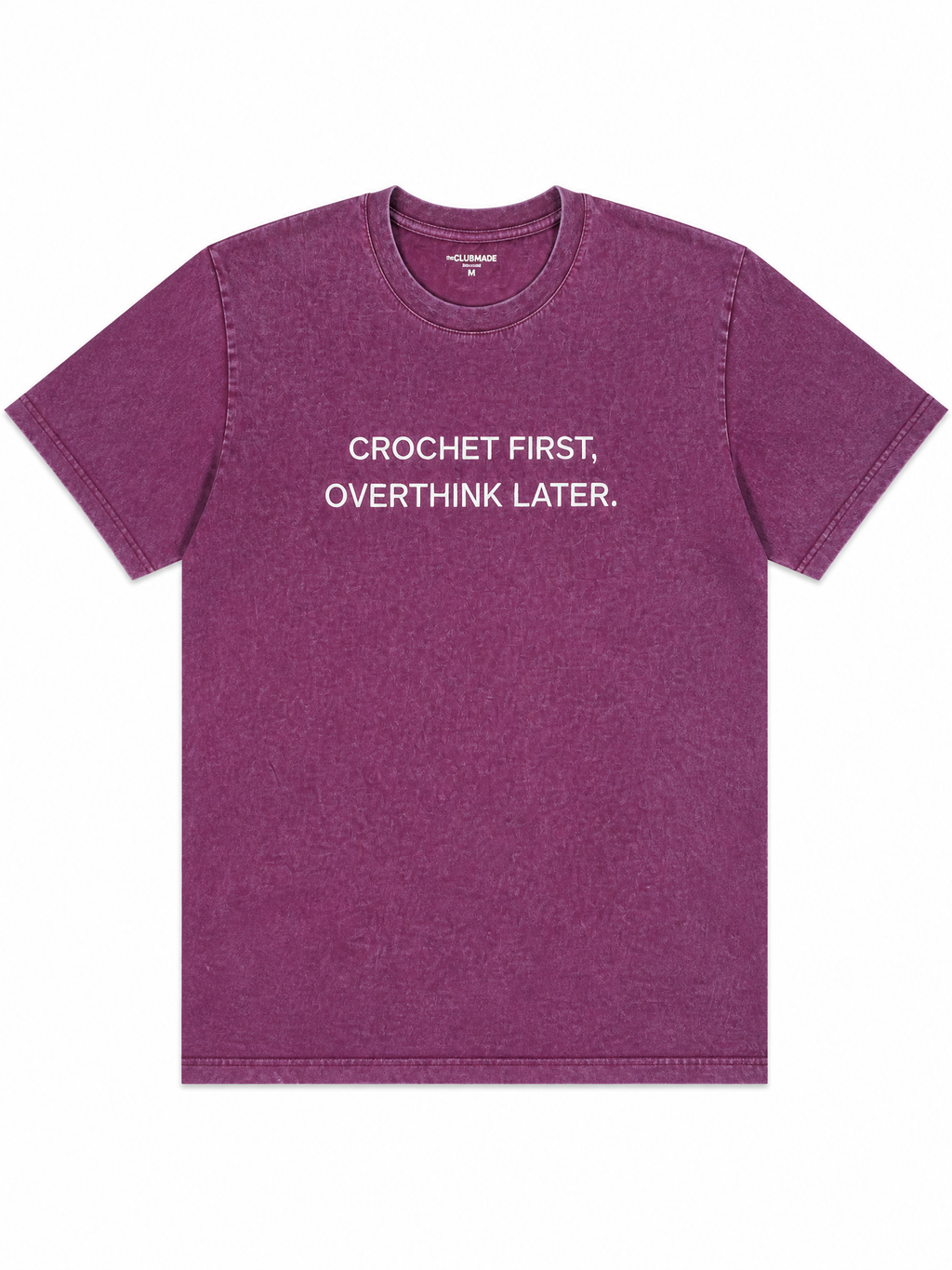 CROCHET FIRST, OVERTHINK LATER Tee in Burgundy Acid